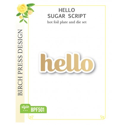 Birch Press Hot Foil Plate - Hello Sugar Script (inkl. Stanzschablone) Set (inkl. Stanzschablone)