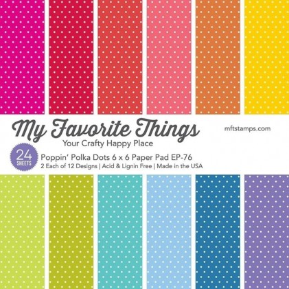 My Favorite Things Paper Pack 6x6 - Poppin' Polka Dots