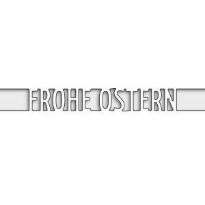 Karten-Kunst Stanzschablone - Brückentext Frohe Ostern