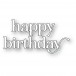 Memory Box Stanzschablone - 94871 Happy Birthday Chic Script